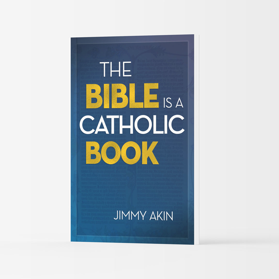 The Bible is a Catholic Book