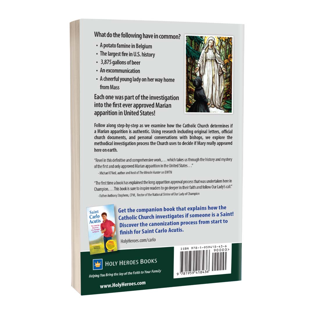 Our Lady of Champion: The Amazing Investigation of a Visitor from Heaven