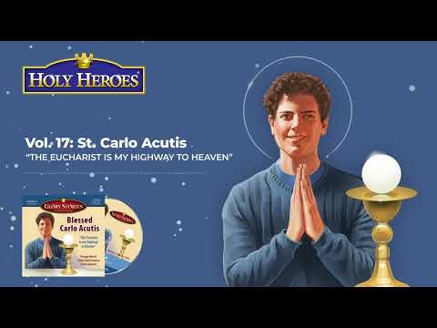 Glory Stories CD Vol 17: Saint Carlo Acutis