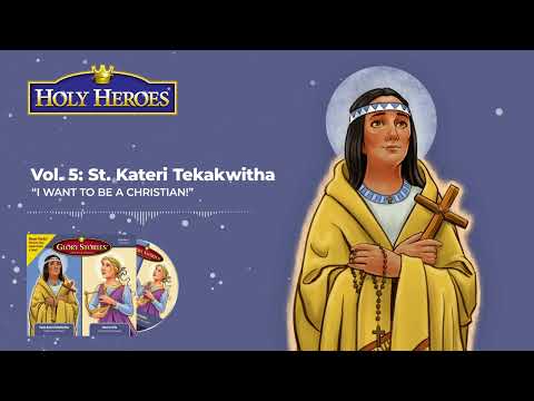 Glory Stories CD Vol 5: Saint Kateri Tekakwitha & Saint Cecilia