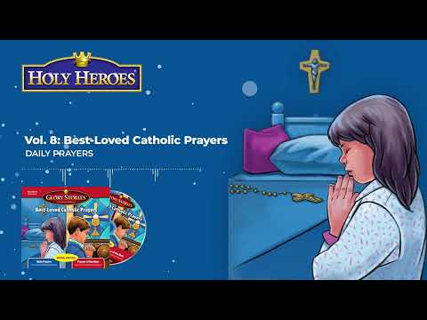 Glory Stories CD Vol 8: Best-Loved Catholic Prayers and Prayers of the Mass