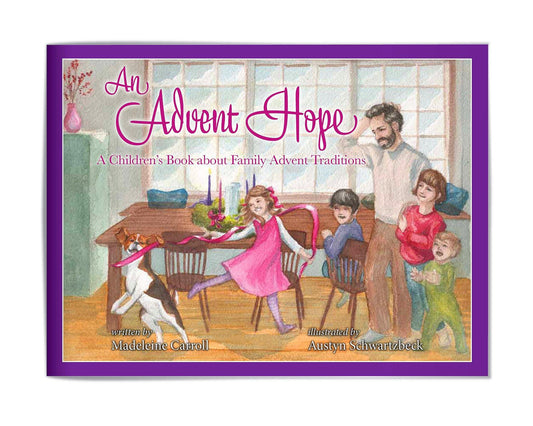 An Advent Hope: A Children's Book about Family Advent Traditions - Holy Heroes