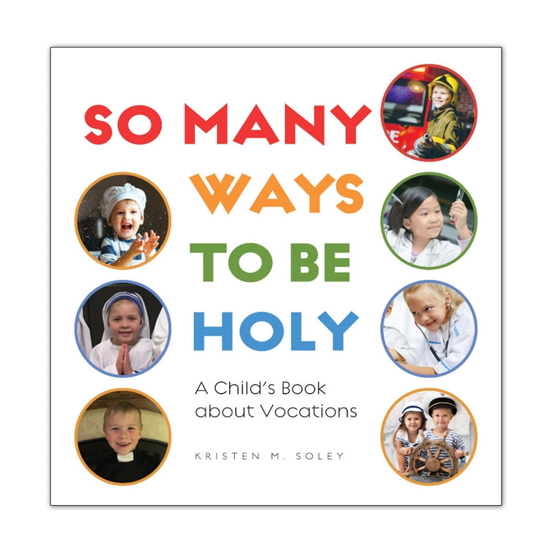 DAMAGED So Many Ways to Be Holy: A Child’s Book about Vocations - Holy Heroes