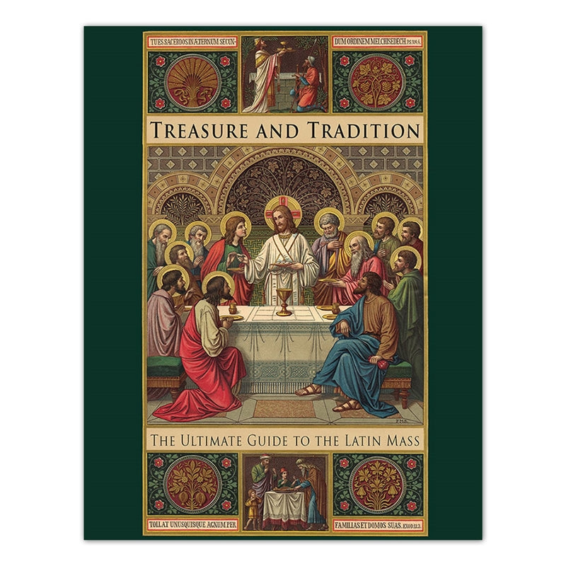 Treasure and Tradition: The Ultimate Guide to the Latin Mass - Holy Heroes