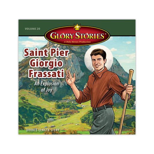 Saint Pier Giorgio Frassati: Glory Stories MP3 [Download]