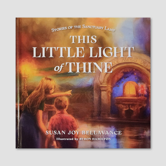 This Little Light of Thine: Stories of the Sanctuary Lamp