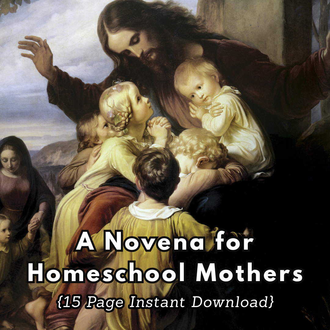 A Novena for Homeschool Mothers [Download]