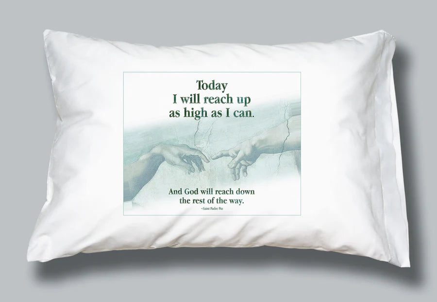 Prayer Pillowcase - St. Padre Pio Quote