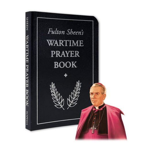 Fulton Sheen's Wartime Prayer Book - Holy Heroes