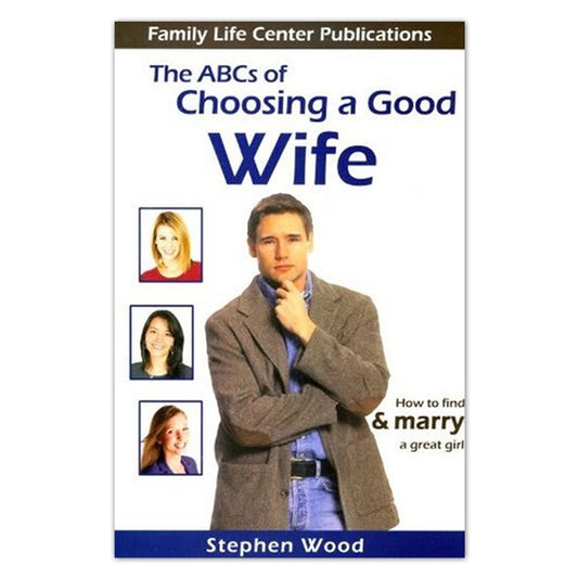 The ABCs of Choosing a Good Wife - Holy Heroes