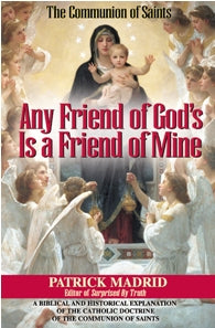 Any Friend of God's Is A Friend of Mine - Holy Heroes
