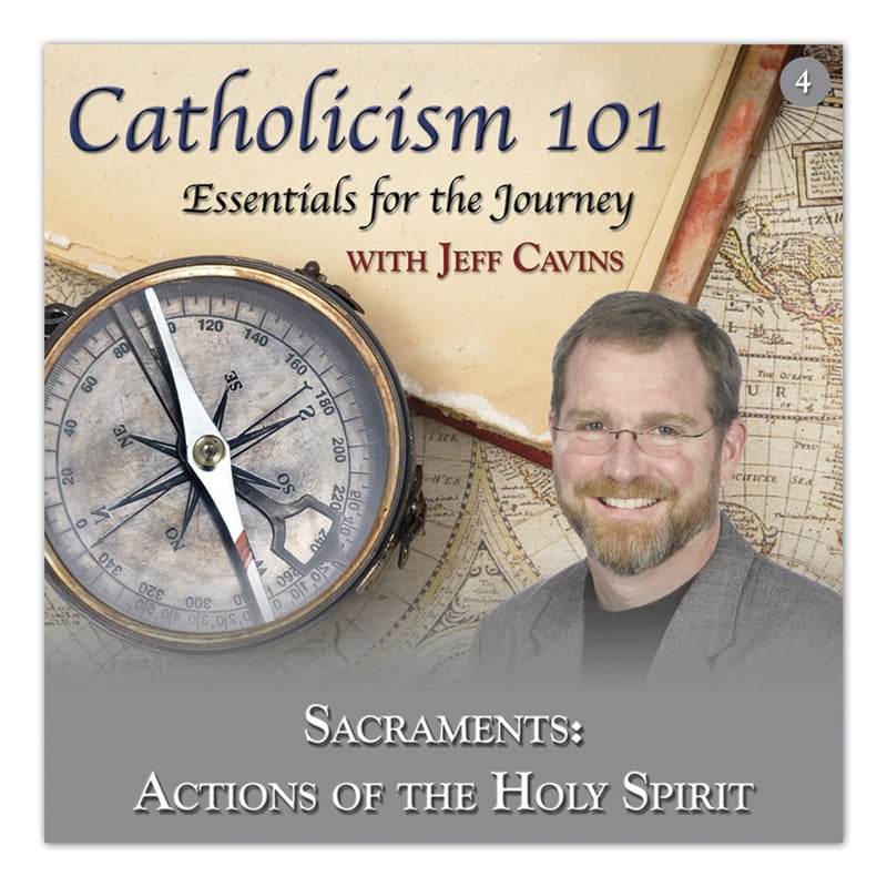 Catholicism 101 CD Vol 4: The Sacraments - Holy Heroes