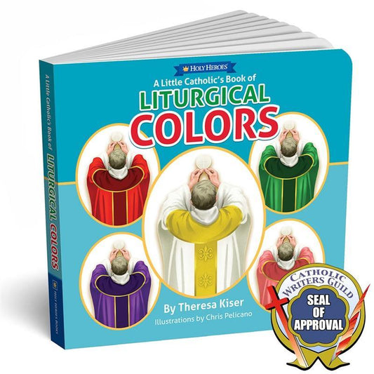 A Little Catholic's Book of Liturgical Colors board book - Holy Heroes