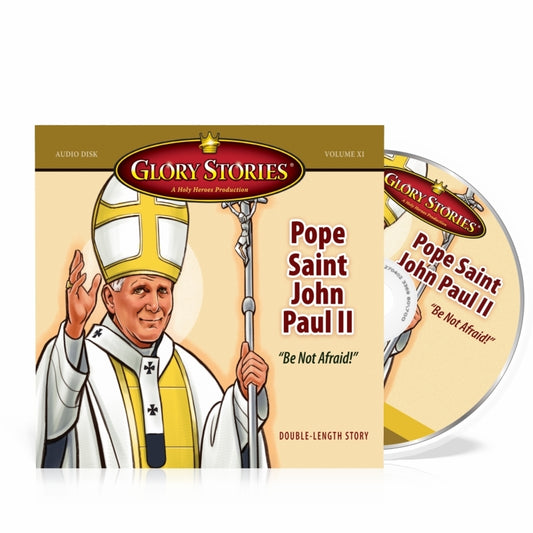 Glory Stories CD Vol 11: Pope Saint John Paul II - Holy Heroes