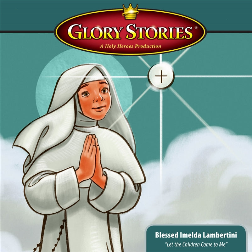 Blessed Imelda: Glory Stories MP3 Download - Holy Heroes
