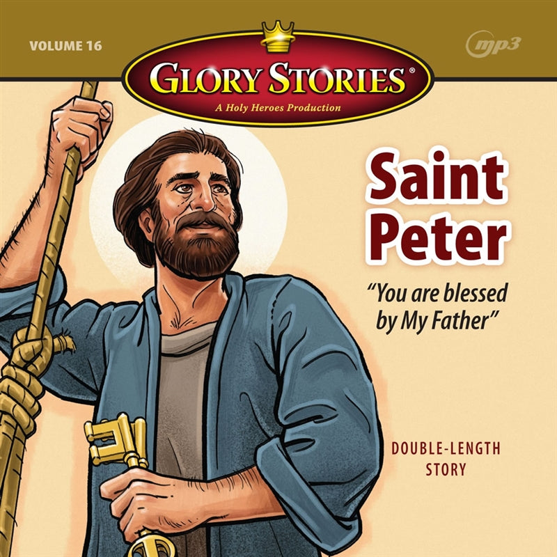 Saint Peter: Glory Stories MP3 Download - Holy Heroes