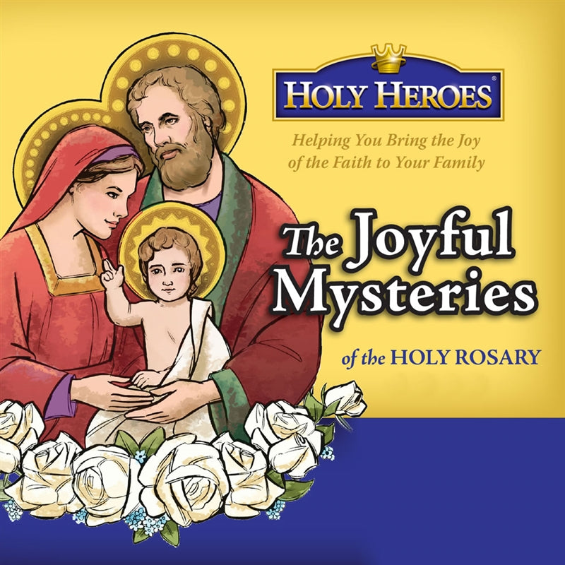 The Joyful Mysteries: Holy Heroes MP3 Download - Holy Heroes
