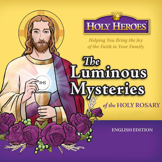 The Luminous Mysteries: Holy Heroes MP3 Download - Holy Heroes