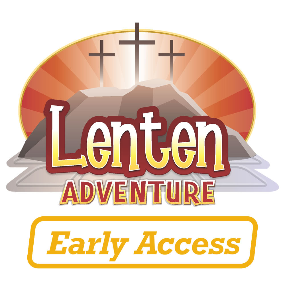 Lenten Adventure Early Access 2023