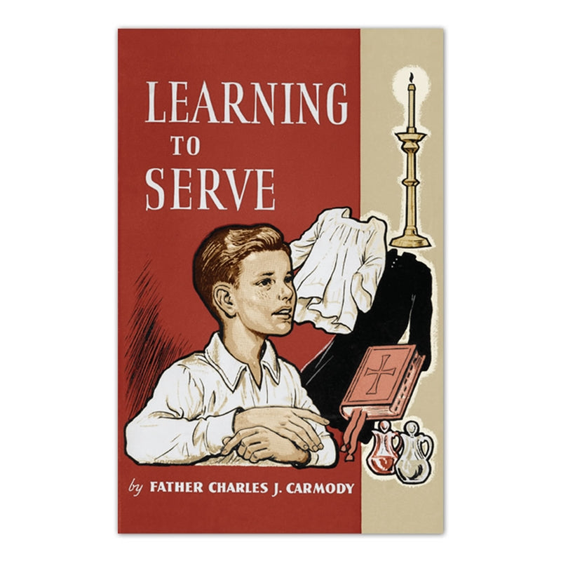 Learning to Serve (Latin Mass) - Holy Heroes