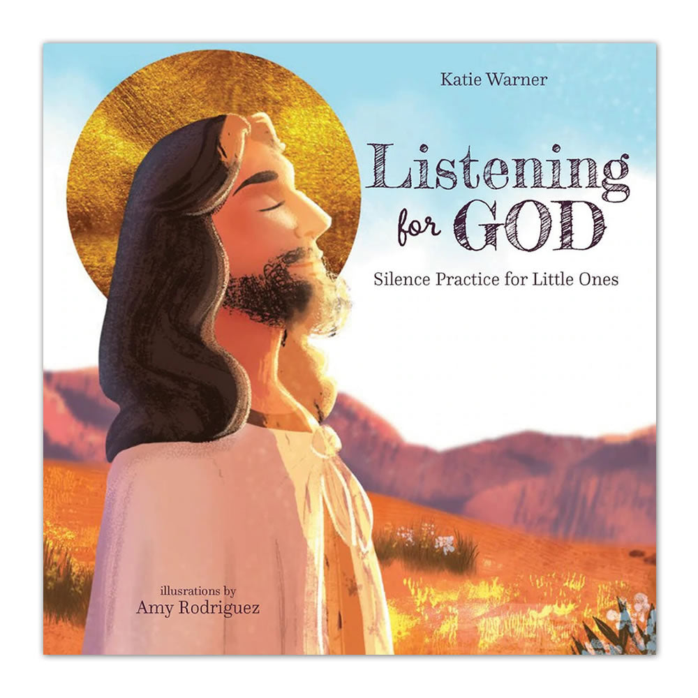 Listening for God: Silence Practices for Little Ones - Holy Heroes
