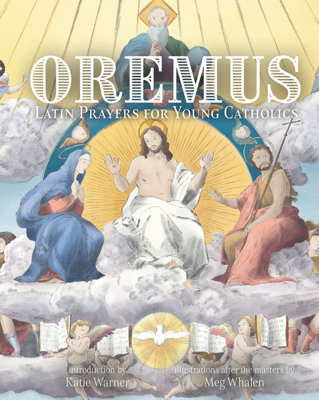 Oremus: Latin Prayers for Young Catholics - Holy Heroes