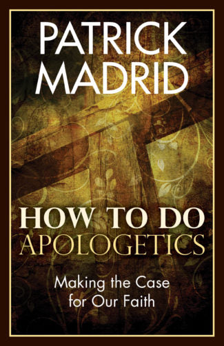How to Do Apologetics - Holy Heroes